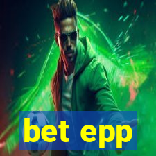 bet epp